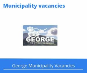George Municipality Library Assistant vacancies 2024 @george.gov.za
