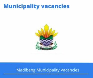 x10 Madibeng Municipality Vacancies 2025 @www.madibeng.gov.za Career Opportunities