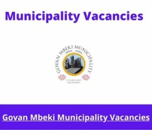 Govan Mbeki Municipality Community Services vacancies 2024 @www.govanmbeki.gov.za