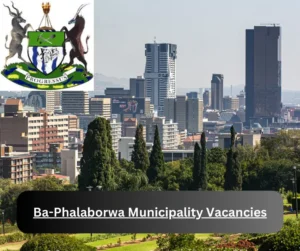 x1 Ba-Phalaborwa Municipality Vacancies 2025 @www.phalaborwa.gov.za Career Opportunities