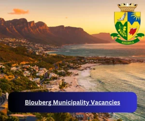 x1 Blouberg Municipality Vacancies 2025 @www.blouberg.gov.za Career Opportunities