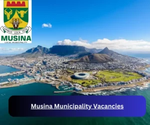 x1 Musina Municipality Vacancies 2025 @musina.gov.za Career Opportunities