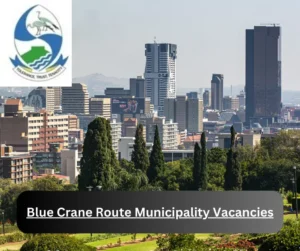 x5 Blue Crane Route Municipality Vacancies 2025 @www.bcrm.gov.za Career Opportunities
