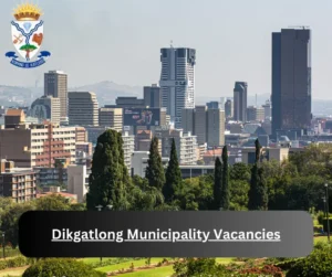 x1 Dikgatlong Municipality Vacancies 2025 @www.dikgatlong.gov.za Career Opportunities