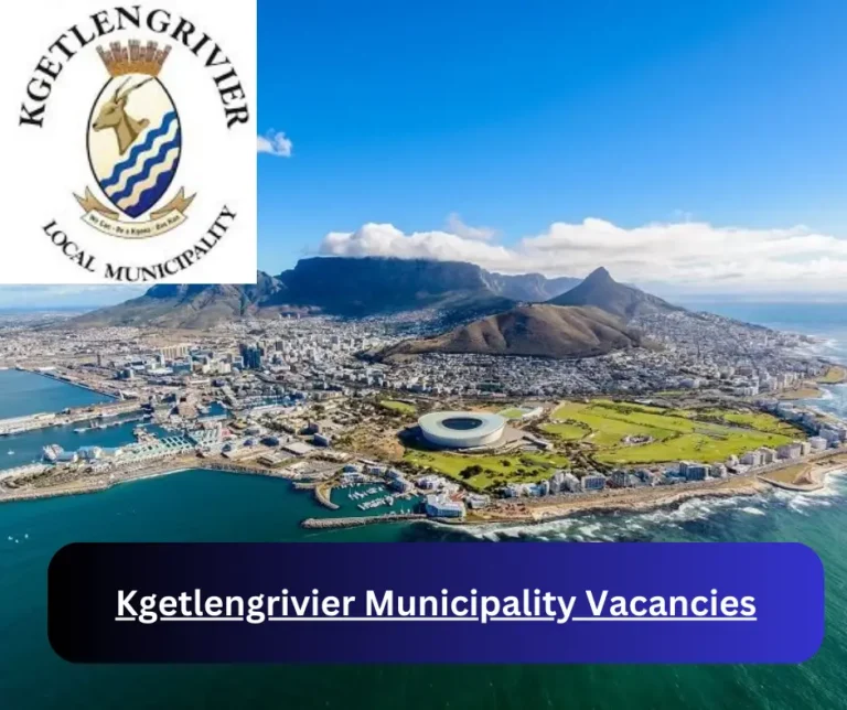 x1 Kgetlengrivier Municipality Vacancies 2025 @www.kgetlengrivier.gov.za Career Opportunities