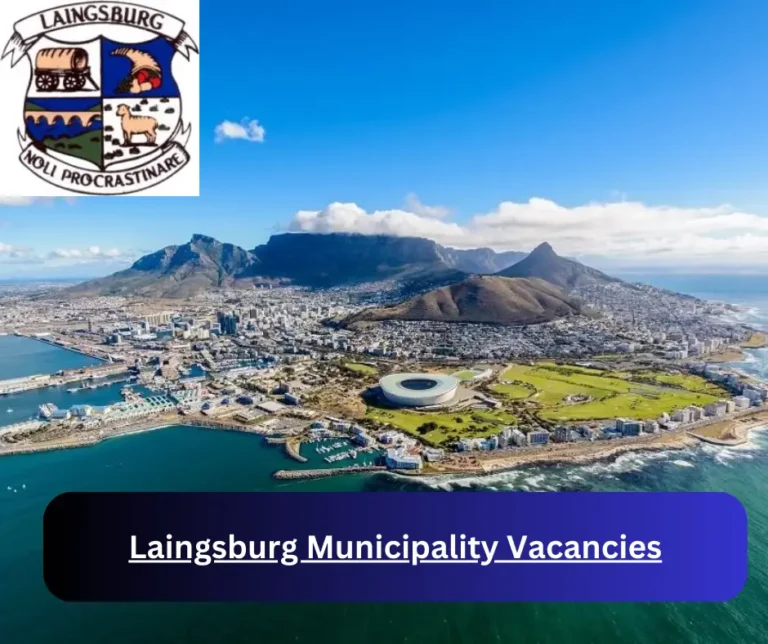 x1 Laingsburg Municipality Vacancies 2025 @www.laingsburg.gov.za Career Opportunities