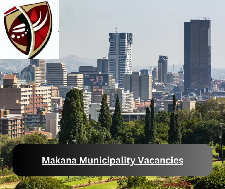 x1 Makana Municipality Vacancies 2025 @www.makana.gov.za Career Opportunities