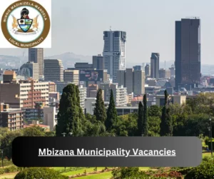 x1 Mbizana Municipality Vacancies 2025 @www.mbizana.gov.za Career Opportunities