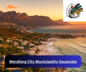 x1 Merafong City Municipality Vacancies 2025 @merafong.gauteng.gov.za Career Opportunities