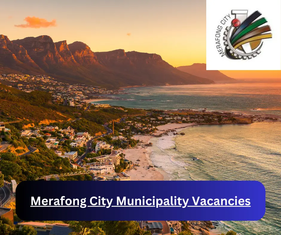 x1 Merafong City Municipality Vacancies 2025 @merafong.gauteng.gov.za Career Opportunities