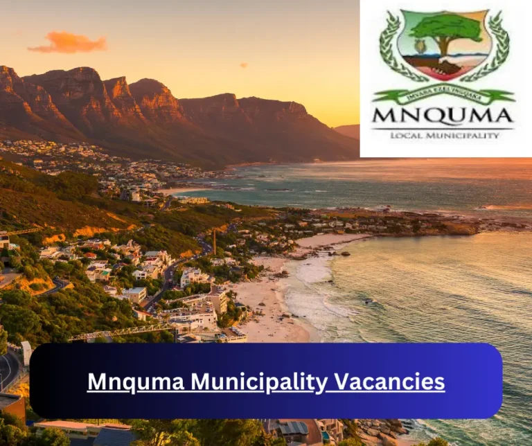 x1 Mnquma Municipality Vacancies 2025 @www.mnquma.gov.za Career Opportunities
