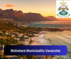 x1 Mohokare Municipality Vacancies 2025 @www.mohokare.gov.za Career Opportunities
