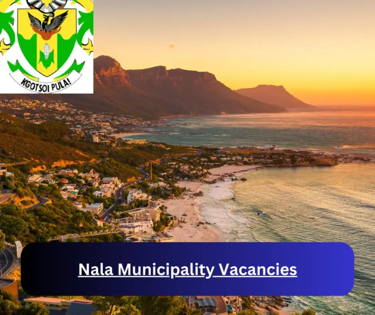 x1 Nala Municipality Vacancies 2025 @nala.org.za Career Opportunities
