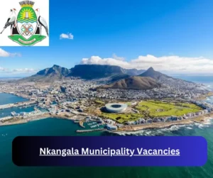 x1 Nkangala Municipality Vacancies 2025 @www.nkangaladm.gov.za Career Opportunities