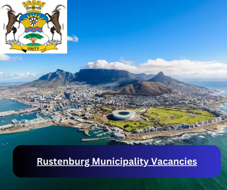 x1 Rustenburg Municipality Vacancies 2025 @www.rustenburg.gov.za Career Opportunities