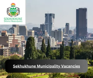 x8 Sekhukhune Municipality Vacancies 2025 @www.sekhukhunedistrict.gov.za Career Opportunities