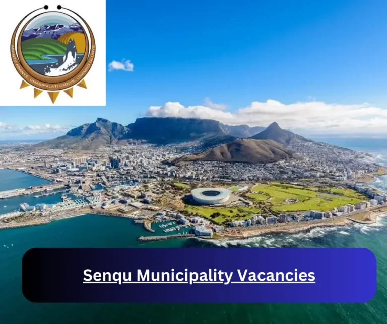 x1 Senqu Municipality Vacancies 2025 @www.senqu.gov.za Career Opportunities