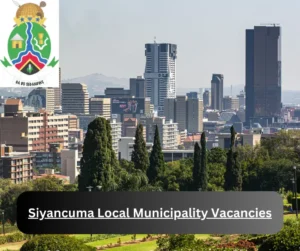 x1 Siyancuma Municipality Vacancies 2025 @www.siyancuma.gov.za Career Opportunities