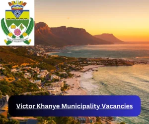 x1 Victor Khanye Municipality Vacancies 2025 @www.vklm.gov.za Career Opportunities