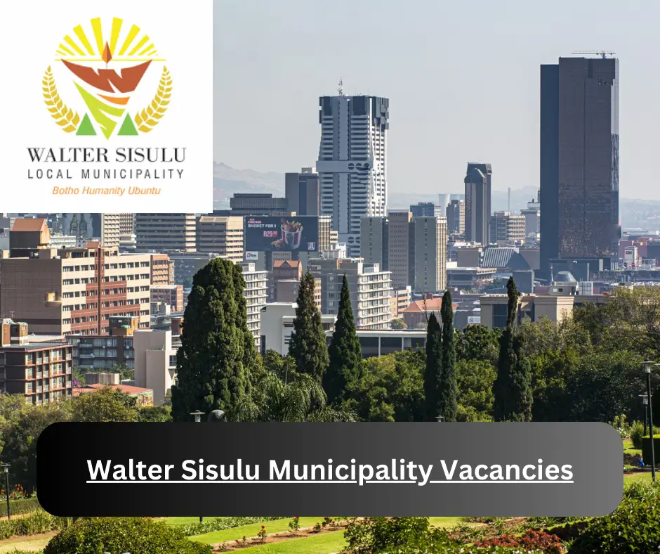 x1 Walter Sisulu Municipality Vacancies 2025 @www.wslm.gov.za Career Opportunities
