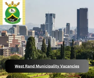 x1 West Rand Municipality Vacancies 2025 @www.wrdm.gov.za Career Opportunities