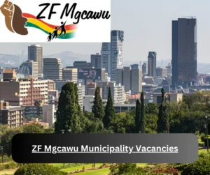x1 ZF Mgcawu Municipality Vacancies 2025 @www.zfm-dm.gov.za Career Opportunities