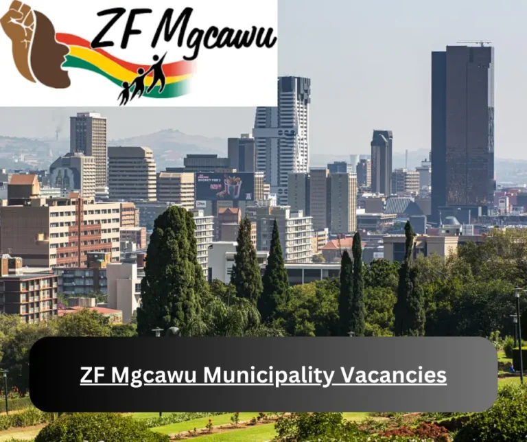 x1 ZF Mgcawu Municipality Vacancies 2025 @www.zfm-dm.gov.za Career Opportunities