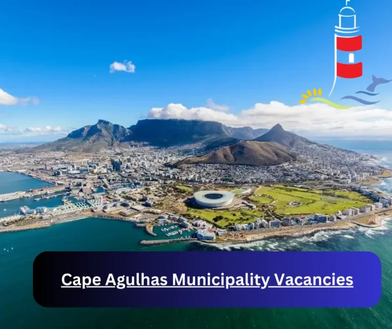 x2 Cape Agulhas Municipality Vacancies 2025 @capeagulhas.gov.za Career Opportunities