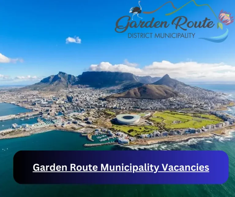 x1 Garden Route Municipality Vacancies 2025 @www.gardenroute.gov.za Career Opportunities