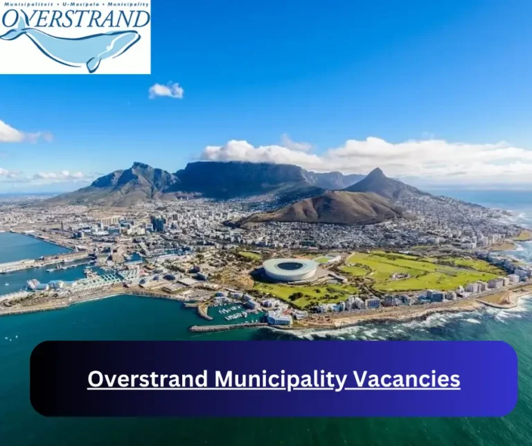 x1 Overstrand Municipality Vacancies 2025 @www.overstrand.gov.za Career Opportunities