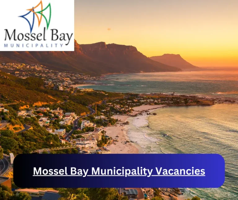 x1 Mossel Bay Municipality Vacancies 2025 @www.mosselbay.gov.za Career Opportunities