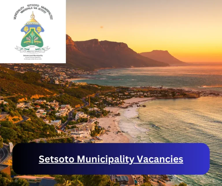 x1 Setsoto Municipality Vacancies 2025 @setsoto.gov.za Career Opportunities